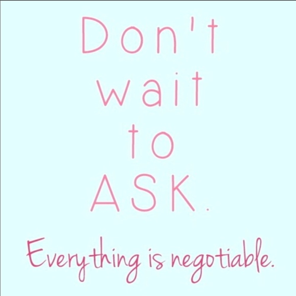 I’m always willing to negotiate!